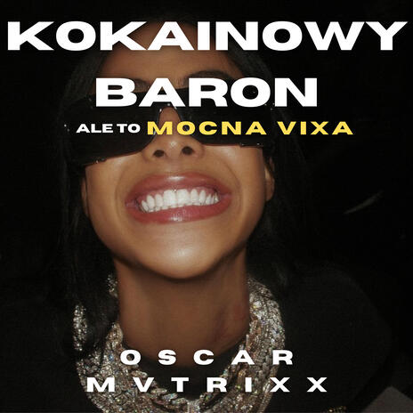 Kokainowy Baron ale to MOCNA VIXA ft. mvtrixx | Boomplay Music