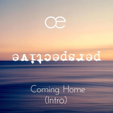 Coming Home (Intro) | Boomplay Music