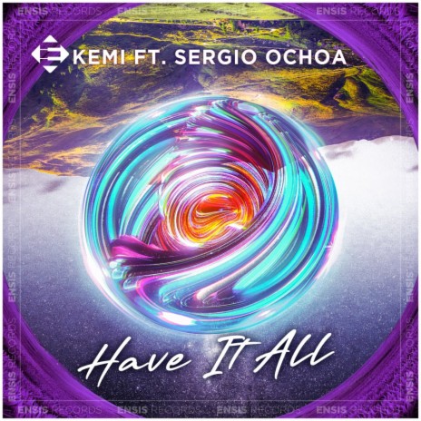 Have It All ft. Sergio Ochoa | Boomplay Music