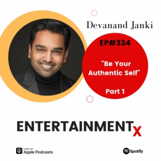 Devanand Janki Part 1 ” Be Your Authentic Self”