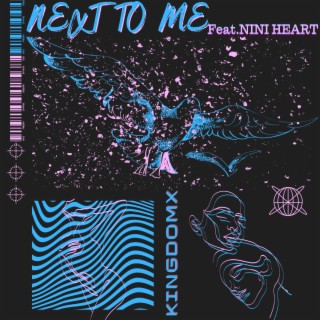 NEXT TO ME