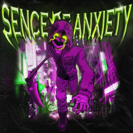 SENCE OF ANXIETY ft. SXORPUS