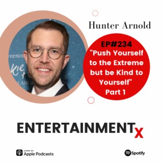 Hunter Arnold: Part 1 ”Push Yourself to the Extreme but be Kind to Yourself”