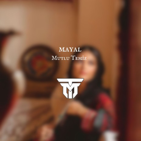 Mayal | Boomplay Music