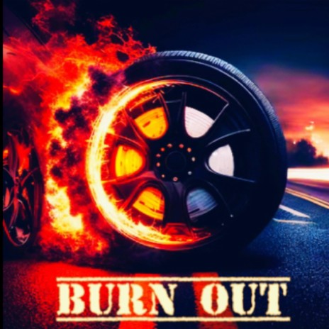 Burn out | Boomplay Music