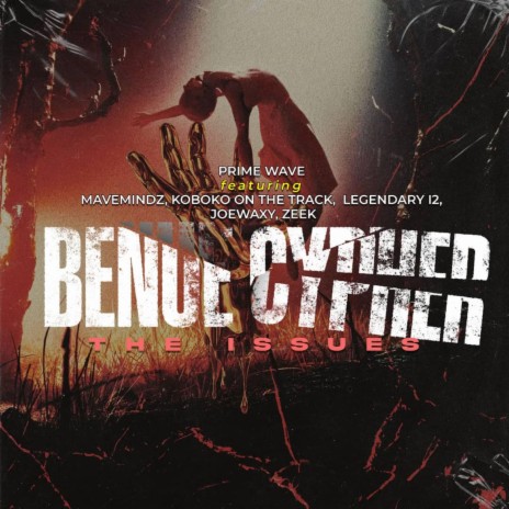 Benue Cypher - The Issues (feat. Mavemindz, Koboko On The Track, Legendary i2, Joe Waxy & Zeek)
