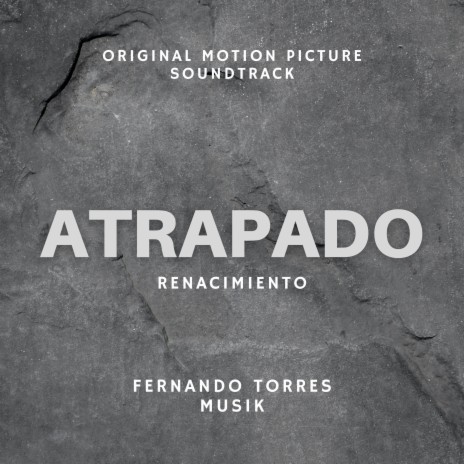Atrapado Renacimiento (Original Motion Picture Soundtrack)