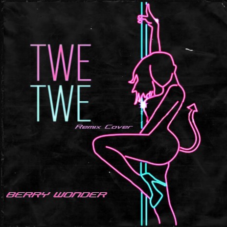 Twe Twe (Remix Cover) | Boomplay Music