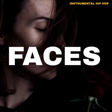 FACES (Romantic Instrumental hip hop) | Boomplay Music