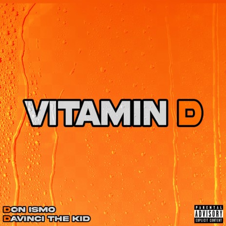 Vitamin D ft. Don Ismo & Saint Purp