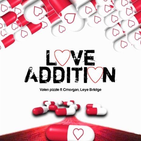 Love Addition ft. Cmorgan & Leye Bridge | Boomplay Music
