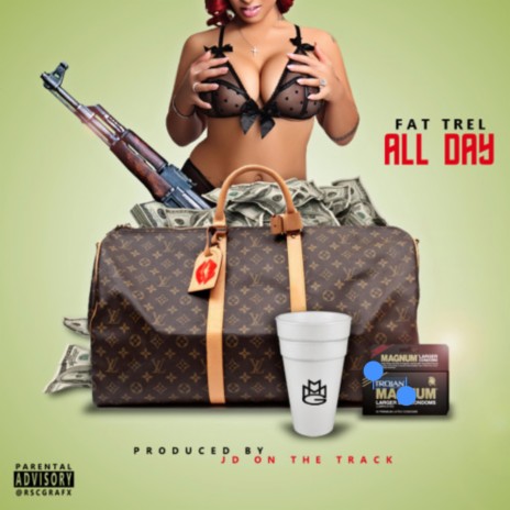 All Day ft. Fat Trel | Boomplay Music