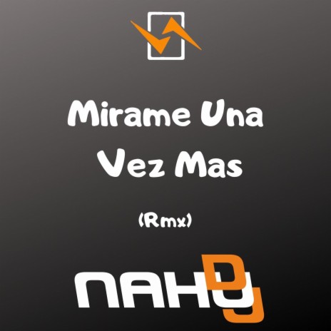 Mirame Una Vez Mas (Rmx) | Boomplay Music