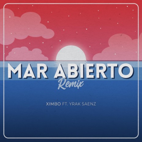 Mar Abierto (Remix) ft. Yrak Saenz | Boomplay Music