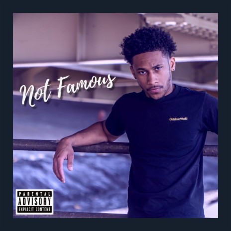 Not Famous | Boomplay Music