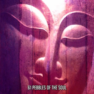 61 Pebbles Of The Soul