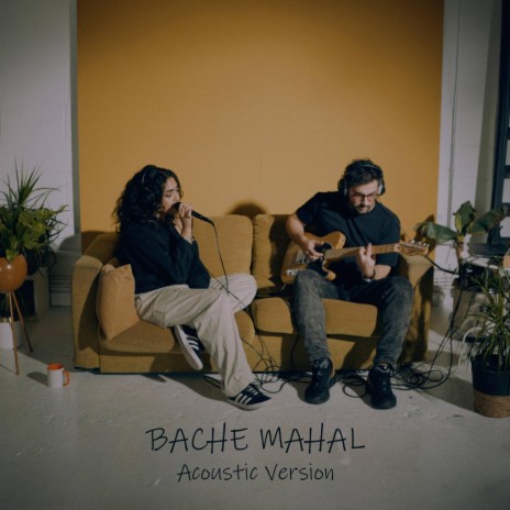 Bache Mahal (Acoustic Version) ft. Shaxmadeit | Boomplay Music