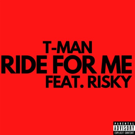 Ride For Me ft. Risky | Boomplay Music