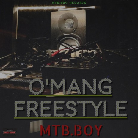 O'Mang Freestyle | Boomplay Music