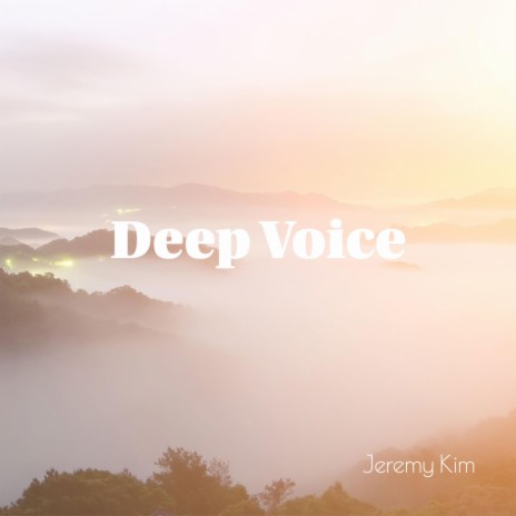 Deep Voice | Boomplay Music