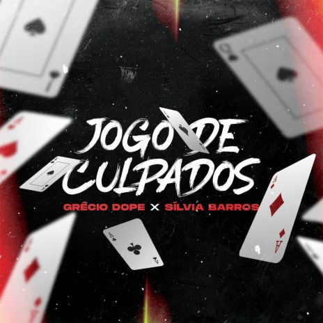 Jogo de Culpados ft. Sílvia Barros | Boomplay Music