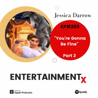 Jessica Darrow Part 2 ”You’re Gonna Be Fine”