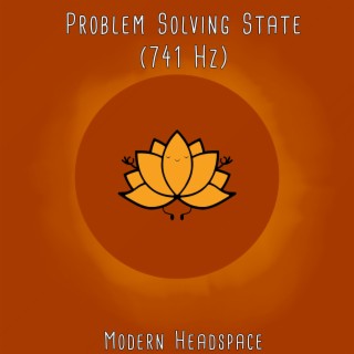 Problem Solving State (741 Hz)