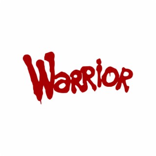 Warrior lyrics | Boomplay Music
