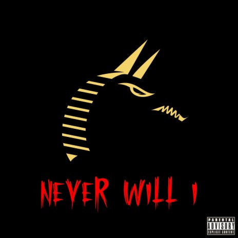 Never Will I | Boomplay Music