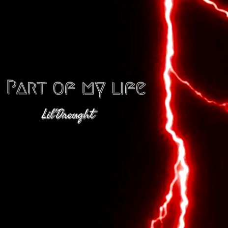 Part of My Life | Boomplay Music