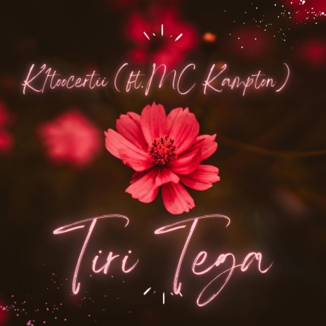Tiri Tega ft. Mc Kampton | Boomplay Music