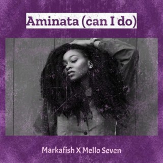 Aminata(Can I Do)