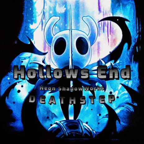 Hollows End | DeathStep | Boomplay Music