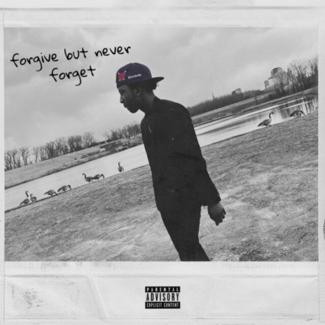 Forgive But Never Forget | Boomplay Music