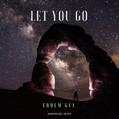 Let You Go | Boomplay Music