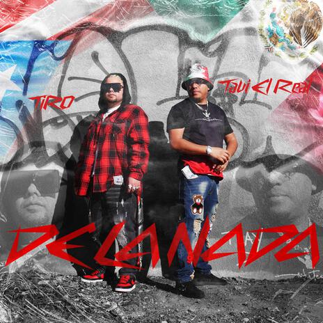 De La Nada ft. TiRO | Boomplay Music