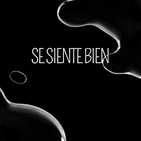 Se siente bien | Boomplay Music