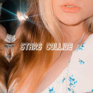 stars collide lyrics | Boomplay Music