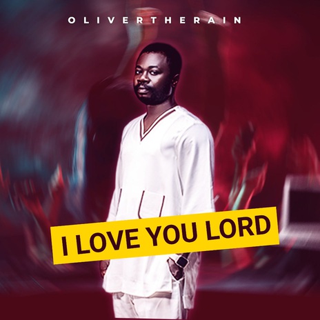 I love you lord | Boomplay Music