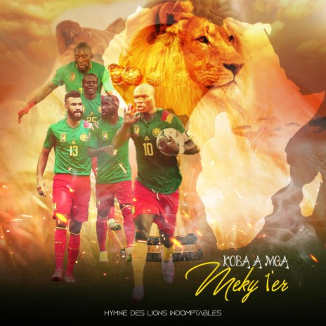 HYMNE DES LIONS INDOMPTABLES | Boomplay Music