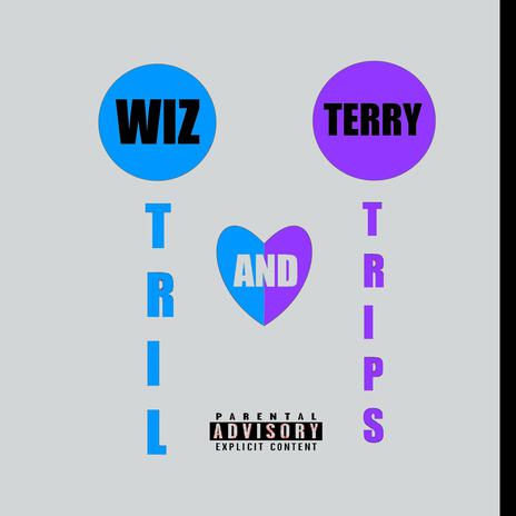 Wztril & Terry Trips (interlude) ft. Wiztril | Boomplay Music