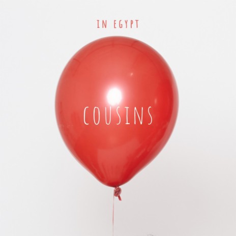 Cousins | Boomplay Music