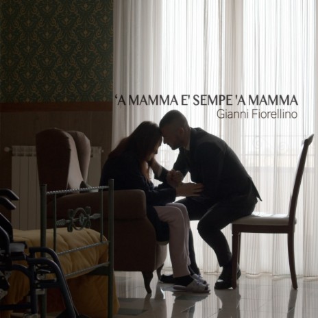 'A mamma è sempe 'a mamma | Boomplay Music