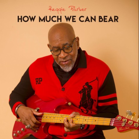 How Much We Can Bear ft. Glen Gibson Jr. & Lawrence Qualls | Boomplay Music