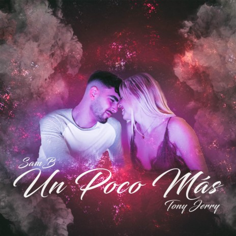 Un Poco Más ft. Tony Jerry | Boomplay Music