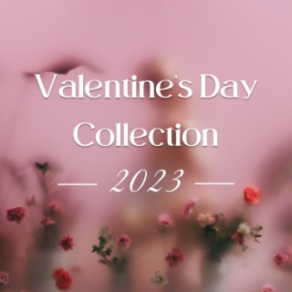 Valentine's Day Collection 2023: Instrumental Piano Melodies for February 14th