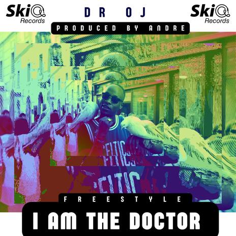 I am the Dr (Freestyle) | Boomplay Music