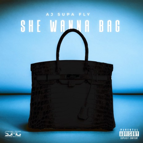 She Wanna Bag | Boomplay Music