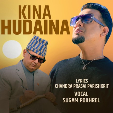 Kin Hundain ft. Sugam Pokharel | Boomplay Music