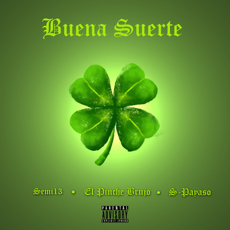 Buena Suerte ft. El Pinche Brujo & S-Payaso